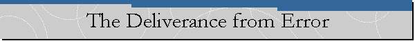 The Deliverance from Error