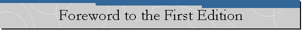 Foreword to the First Edition
