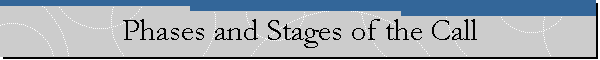 Phases and Stages of the Call